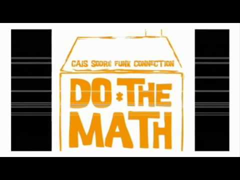 Cais Sodre Funk Connection - Do The Math