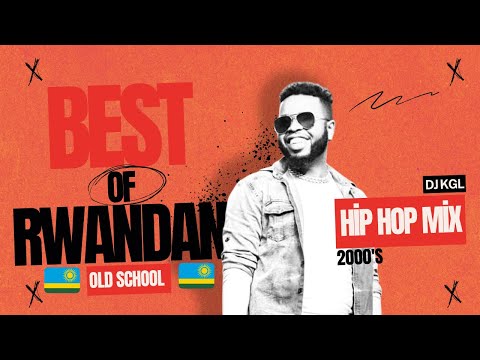 Best of Rwandan Oldschool Hiphop Mix 2000's #TUFFGANG #BULLDOG #PFLA #RIDERMAN #JAYPOLLY #MAHONIBONI
