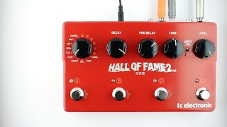 Video thumbnail for TC Electronic Hall of Fame 2 x4 Reverb (Stereo) by Pedal of the Day
