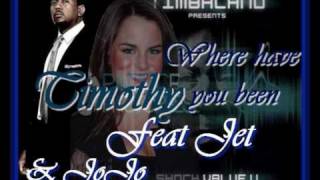 Timbaland ft. Jet & JoJo- Timothy (Where have you been)