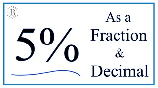 Write Five Percent (5%) as a Fraction and Decimal