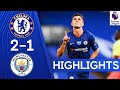 Chelsea 2-1 Manchester City | Pulisic & Willian Seal Dramatic Victory | Premier League Highlights