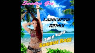 Sandra Gee - Sommar Ragg (LazerzF!ne Remix)