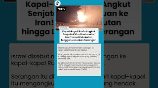 Israel Tuding Kapal Rusia Angkut Senjata untuk Iran! Serangan di Laut Kaspia Memicu Respons Kremlin