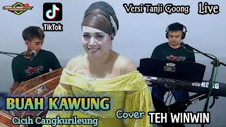 Download lagu BUAH KAWUNG _ VERSI TANJIDOR (Cicih Cangkurileung) Cover Teh Winwin mp3 Download lagu BUAH KAWUNG _ VERSI TANJIDOR (Cicih Cangkurileung) Cover Teh Winwin mp3