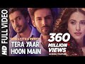 Full Video: Tera Yaar Hoon Main | Sonu Ke Titu Ki Sweety | Arijit Singh Rochak Kohli | Song 2018