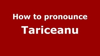 How to pronounce Tăriceanu
