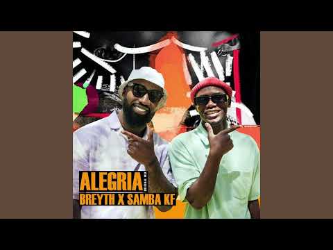 Breyth & Samba KF - Alegria (Tefo Foxx Remix)