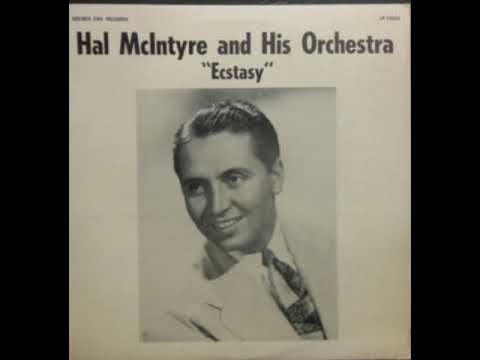 Hal McIntyre Orchestra perform their "theme song" 'Ecstasy'