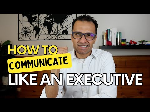 How To Communicate Like Executive Leadership. - YouTube