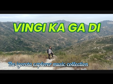VINGI KA GA DI→igorot/ibaloi love song with lyrics