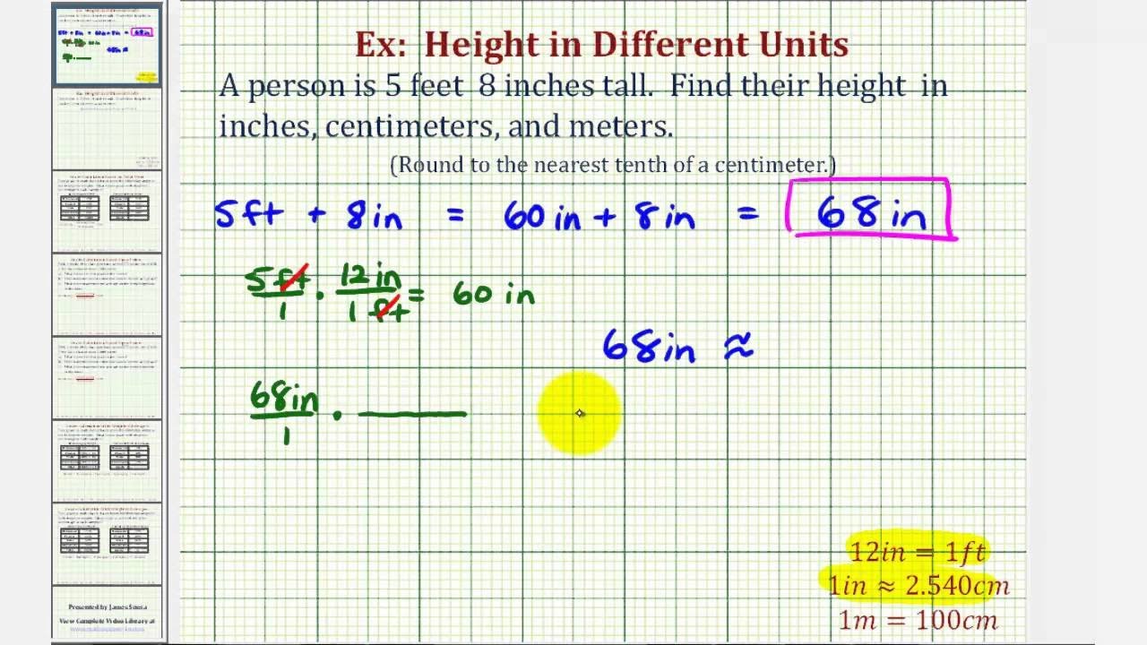Ej: Convertir altura en pies y pulgadas a pulgadas, centímetros y metros