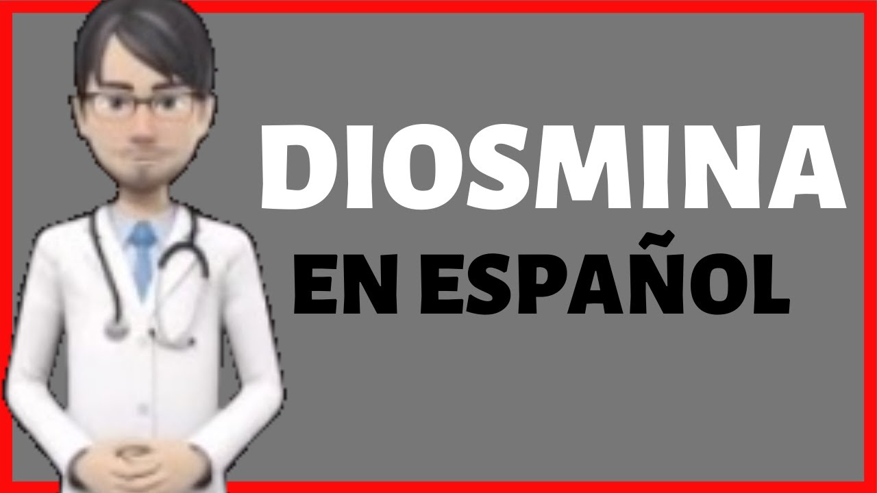 DIOSMINA | diosmin EN ESPAÑOL | diosmina PARA QUE SIRVE