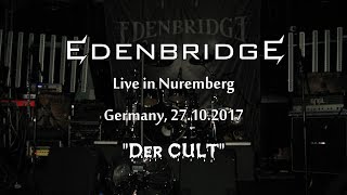 Edenbridge - Live in Nuremberg 27.10.17 - &quot;Cult&quot; club