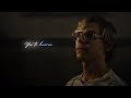 Dahmer Edit Yes To Heaven