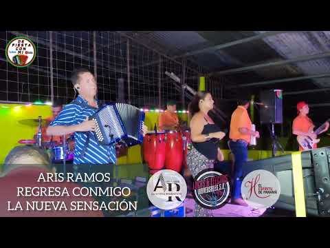 Aris Ramos - Regresa Conmigo en Vivo desde Jardín el Mango San Félix Chiriqui 
