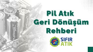 Pil Atık Geri Dönüşüm Rehberi | Pil Atık Sıfır Atık Rehberi