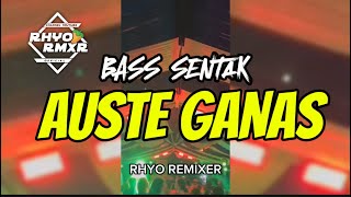 Download lagu BASS SENTAK 🔥 AUSTE GANAS 🌴 PARTY SENTAK TERBARU || Rhyo Remixer 2026 mp3