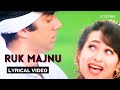 Ruk Majnu Official Lyric Video Kumar Sanu Alka Yagnik Sunny Deol Karisma Kapoor Ajay