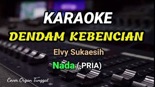 Download lagu KARAOKE - DENDAM KEBENCIAN - ( full lirik) nada Pria - cover elbass mp3