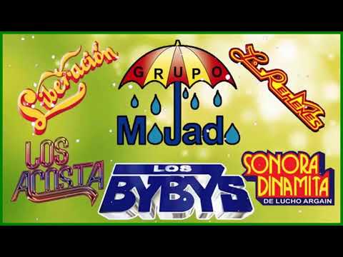 GRUPO LIBERACIÓN, GRUPO MOJADO, LOS ACOSTA, Los Bybys, LOS REHENES, Súper Éxitos,LA SONORA DINAM