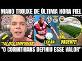 MANO BROUGHT THIS LAST MINUTE NEWS ABOUT CORINTHIANS AND ANDRÉ COULD BE THE BIGGEST SALE IN THE T