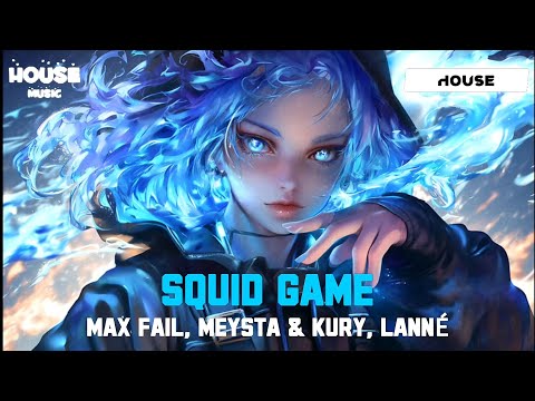 Max Fail, MEYSTA & KURY - Squid Game (LANNÉ Edit)
