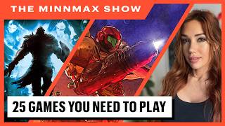 25 Games Everybody Should Play (Alanah Pearce Returns) - The MinnMax Show