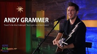 Andy Grammer - Good To Be Alive (Hallelujah) - Bud Light Live &amp; Rare Session
