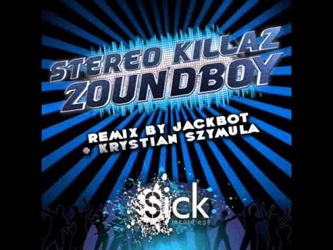 Stereo Killaz - Zoundboy (Sick Recordings)
