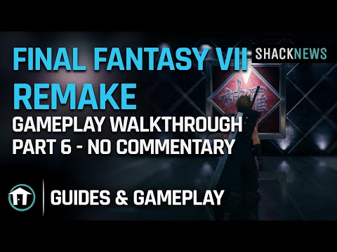Final Fantasy 7 Remake Gameplay Walkthrough Part 6 - No Commentary