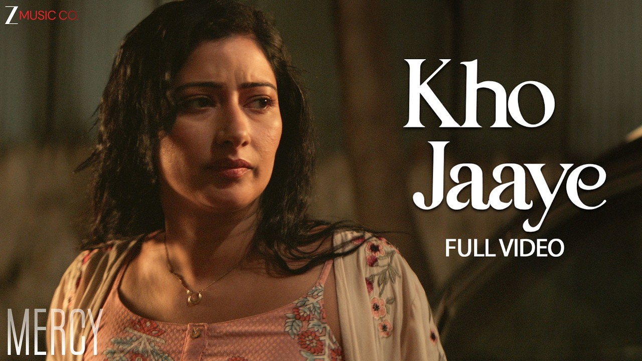 Kho Jaaye - Full Video | Mercy | Raj Vasudeva, Kunal Bhan, Niharica Raizada | Shweta Pandit
