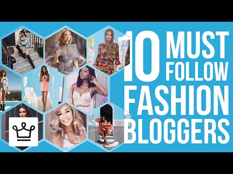 10 Stylish Fashion Bloggers We Follow & So Should You