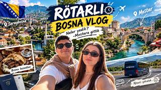 Rötarlı Bosna & Mostar Vlog | Ulaşım, Yeme İçme ve Seyahat Rehberi