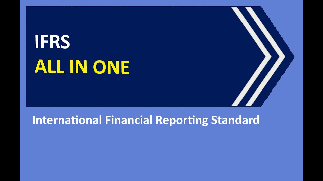 All in One IFRS (2025 Edition) | Complete Accounting Standards & Principles Explained