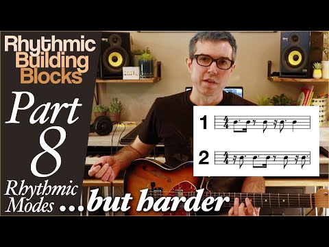 Rhythmic Building Blocks #8 | Rhythmic Modes But Harder