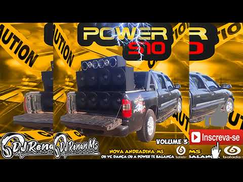 CD POWER S10 VOLUME 3 ESPECIAL DE PANCADA DE NOVA ANDRADINA-MS - DJ RENAN MS