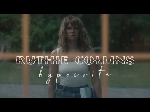 Ruthie Collins Hypocrite (Official Music Video)