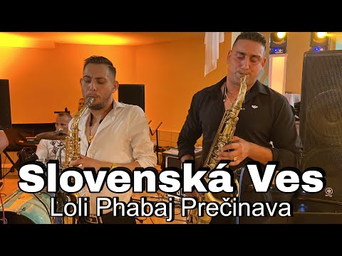 Slovenská Ves - Loli Phabaj Precinava , Svadba Leo & Kristinka Pavlovce Nad Uhom 03 Aug 2025 