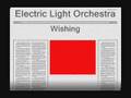 Electric Light Orchestra - Wishing 