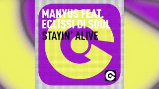 Manyus Feat.Eclissi Di Soul - Stayin'alive