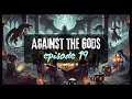 Against The Gods Episode 19