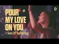 Morning Worship Set Pour My Love On You Live Grace Revolution Worship