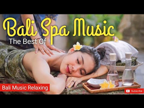 Bali Spa Music - A melhor música relaxante de Bali de 1 hora