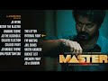 Master Jukebox Thalapathy Vijay Anirudh Ravichander Lokesh Kanagaraj