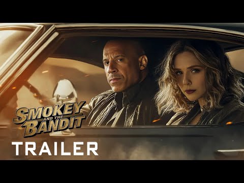 Smokey and the Bandit (2026) – New Trailer | Vin Diesel, Elizabeth Olsen, Will Smith