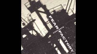 Fear Factory - Self Immolation (Concrete)