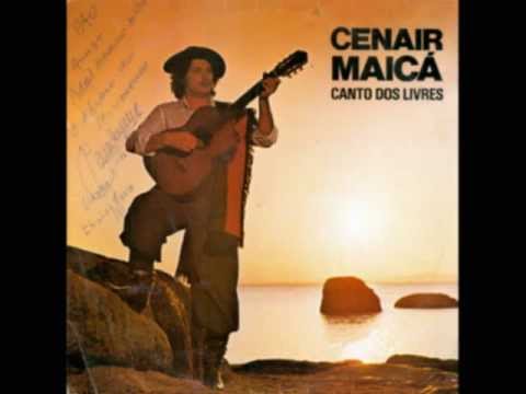 Cenair Maicá - O louco