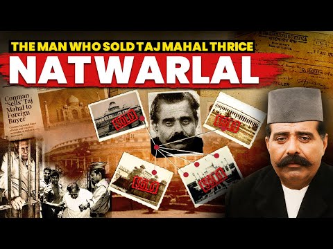 Natwarlal: The Biggest Thug of the Century | The Man Who Sold Taj Mahal Thrice