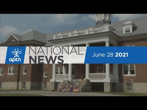 APTN National News June 28, 2021 – Searching Canada’s first residential school, Tribute to students